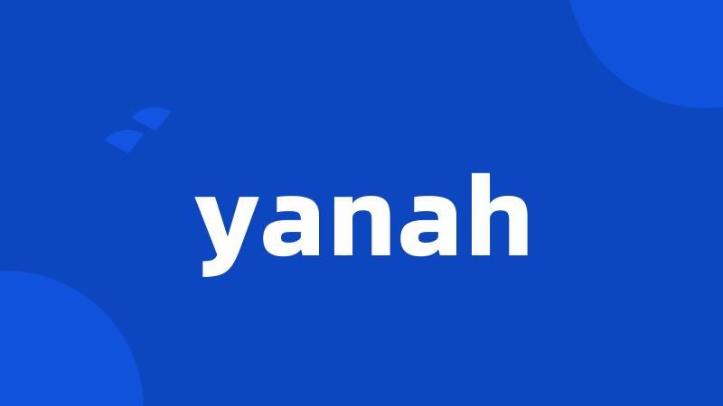 yanah