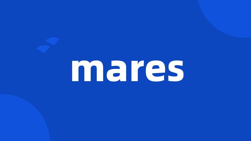 mares