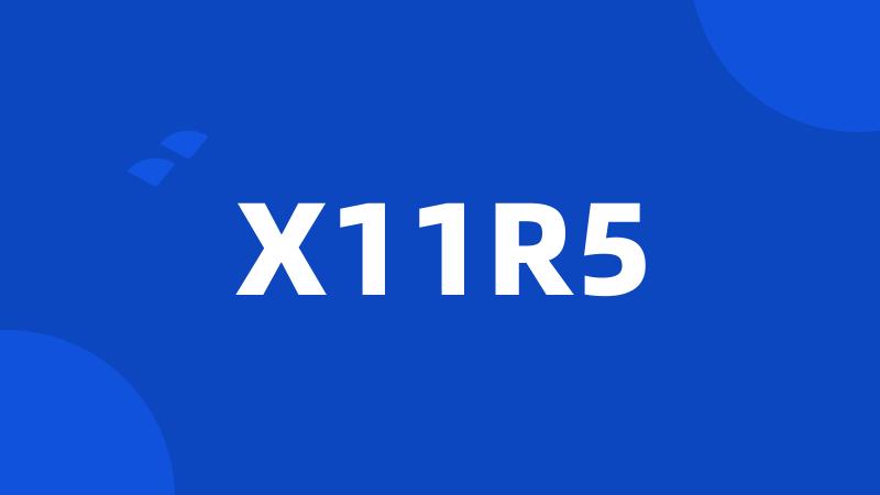 X11R5