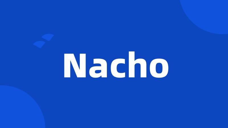 Nacho