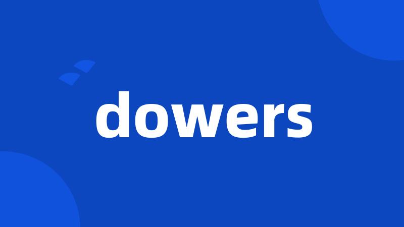 dowers