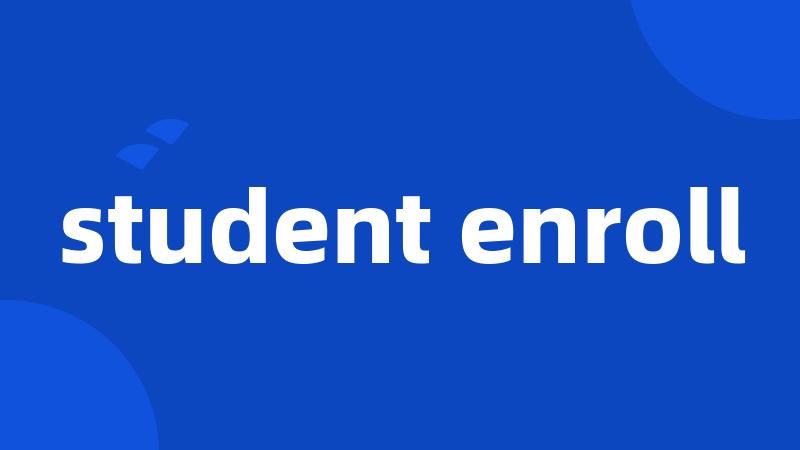 student enroll