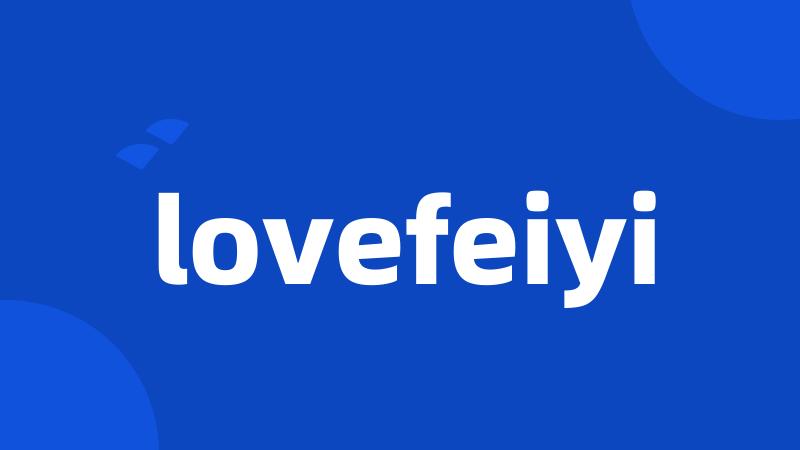 lovefeiyi