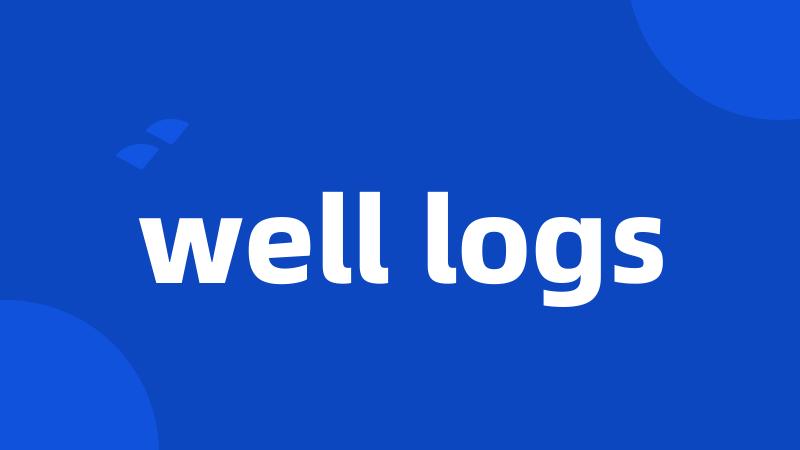 well logs