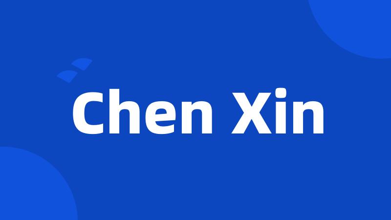 Chen Xin