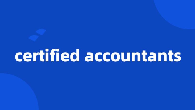 certified accountants