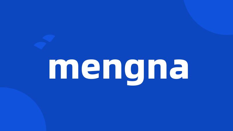 mengna