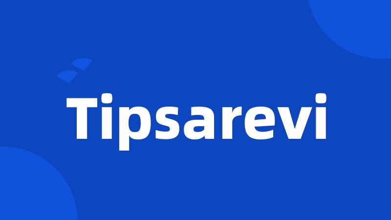 Tipsarevi