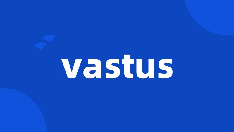 vastus