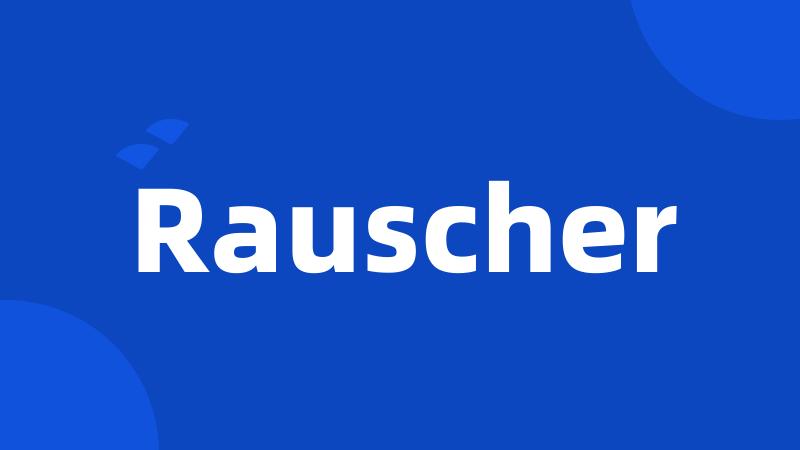 Rauscher