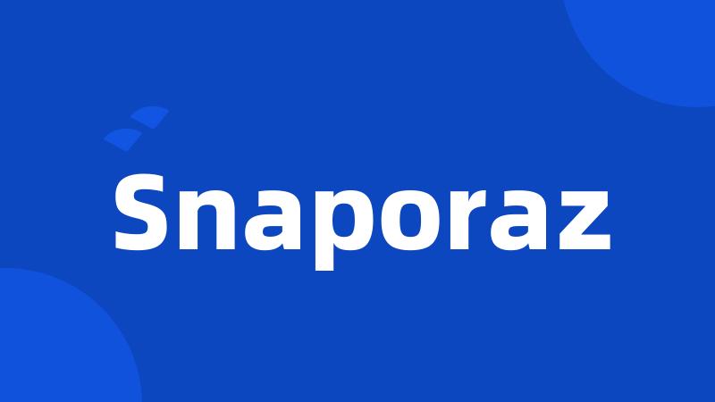 Snaporaz