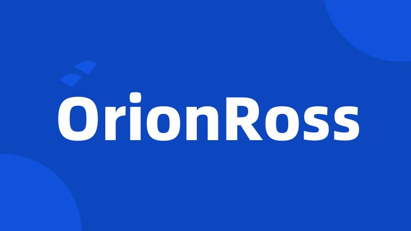 OrionRoss