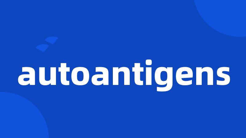 autoantigens