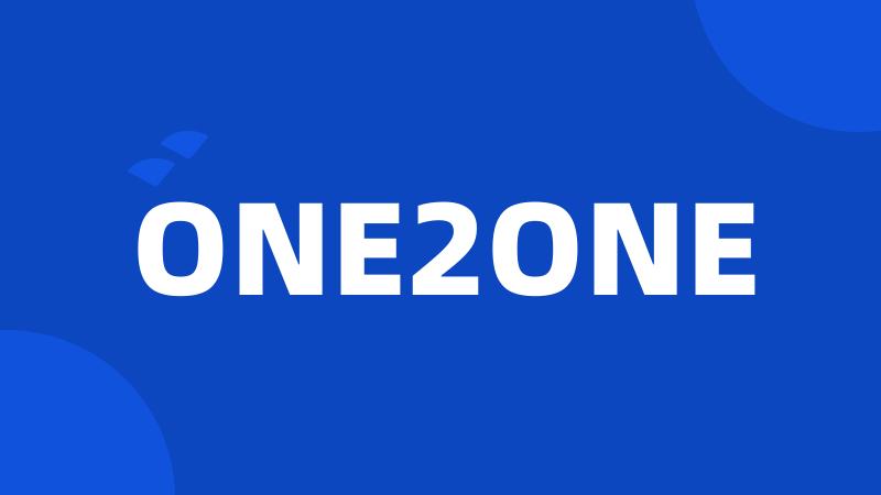 ONE2ONE