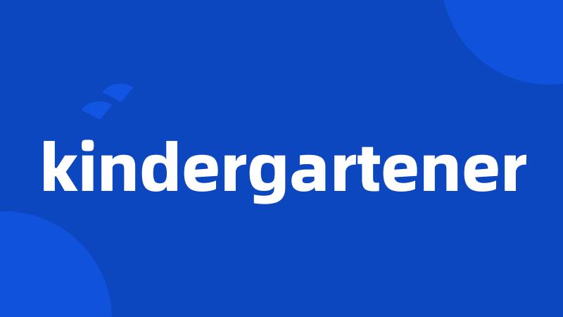 kindergartener