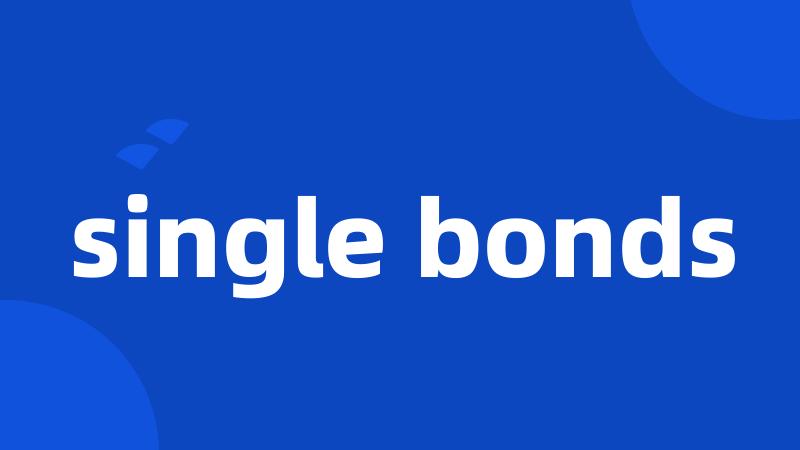 single bonds