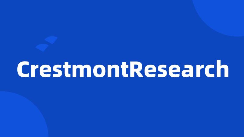 CrestmontResearch