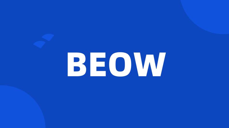 BEOW