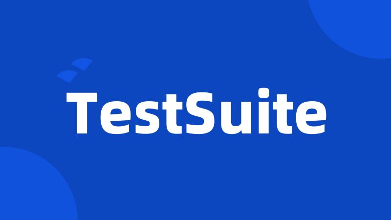 TestSuite