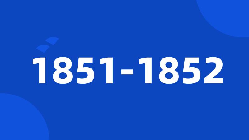 1851-1852