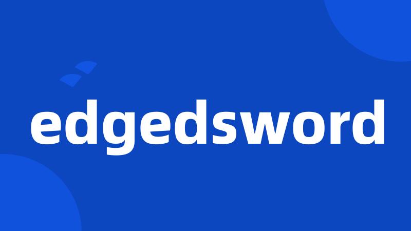 edgedsword