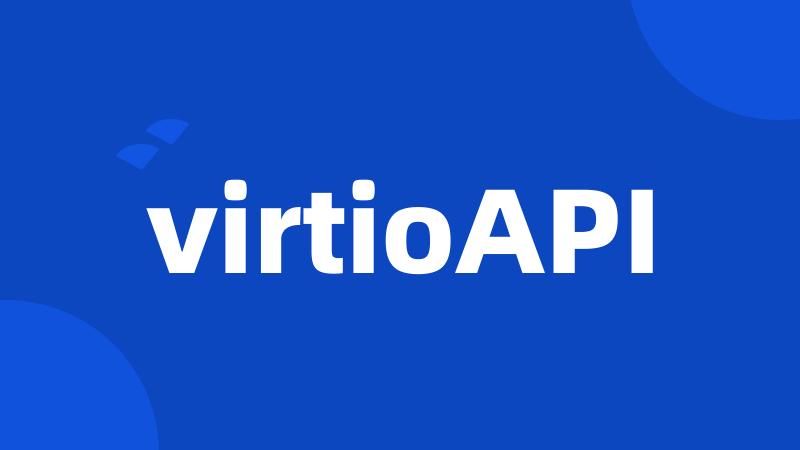 virtioAPI