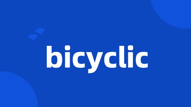 bicyclic