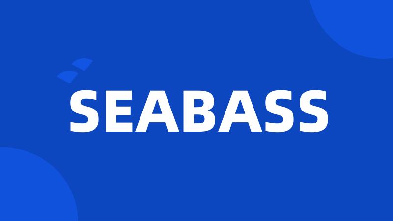 SEABASS