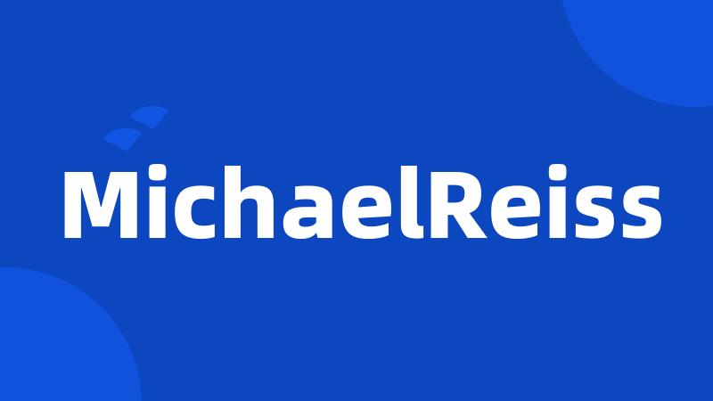 MichaelReiss