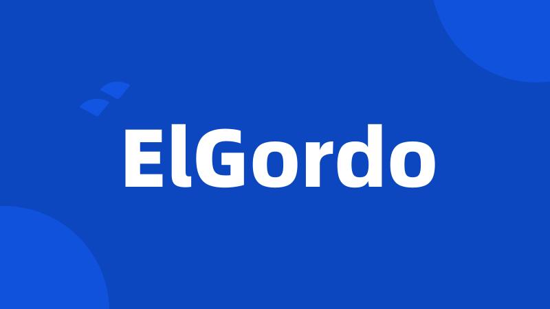 ElGordo