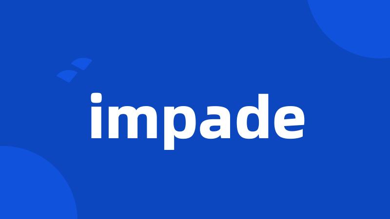 impade