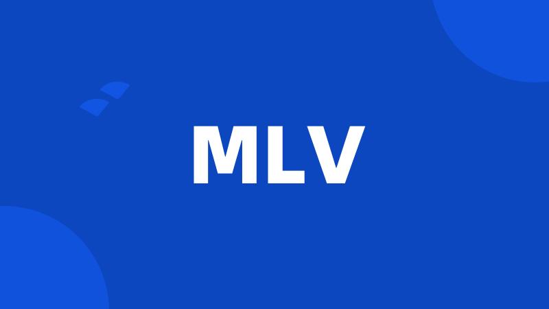 MLV