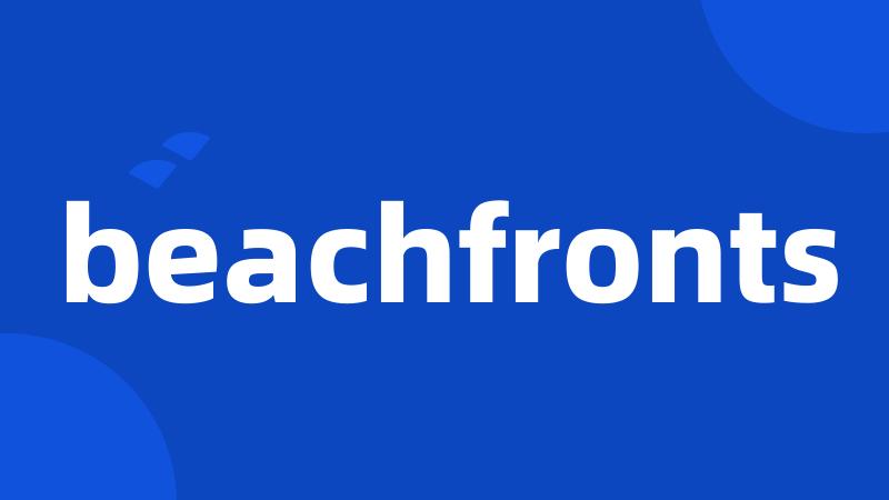 beachfronts