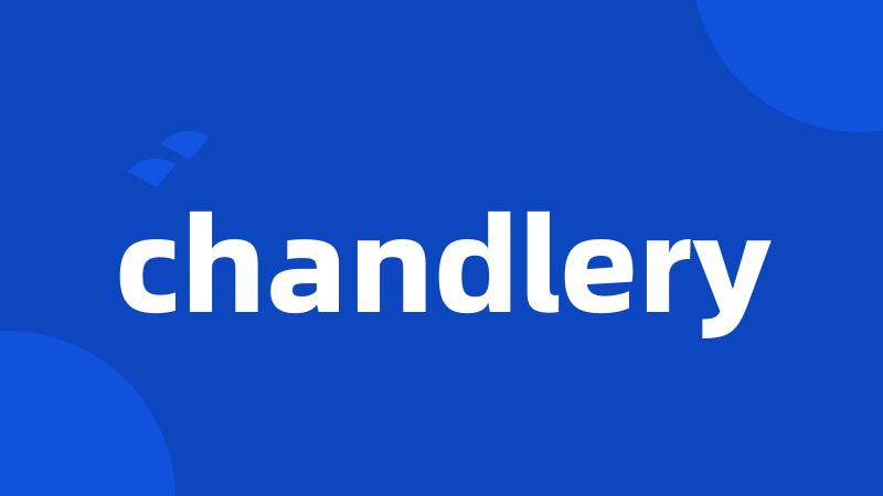 chandlery