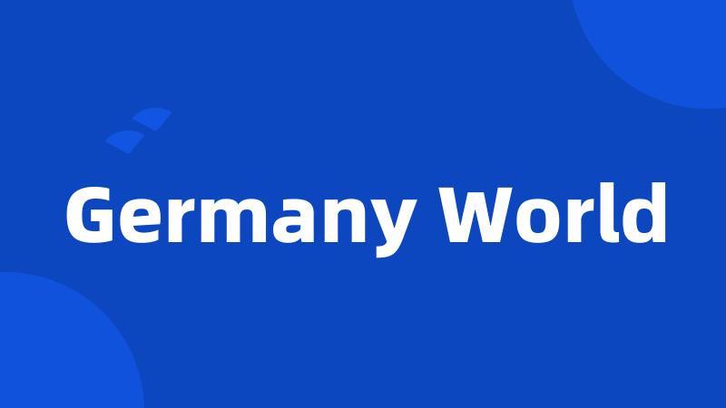 Germany World