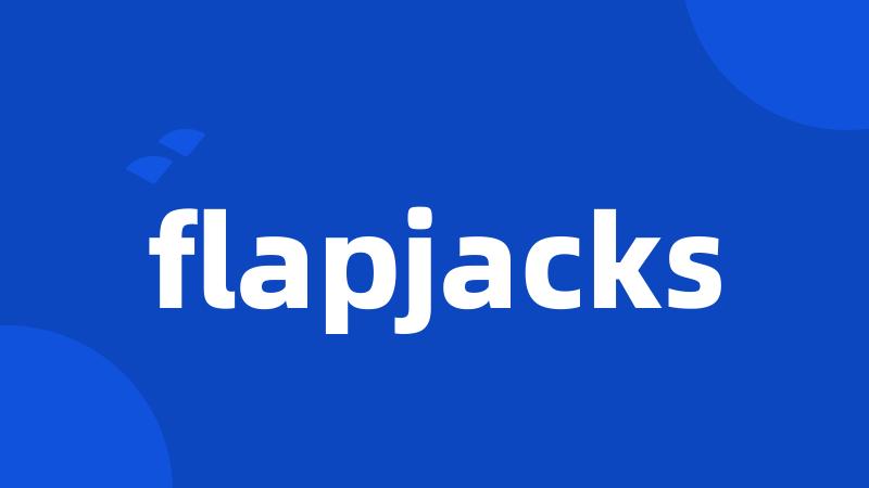 flapjacks