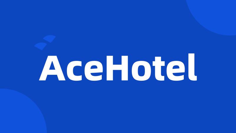 AceHotel