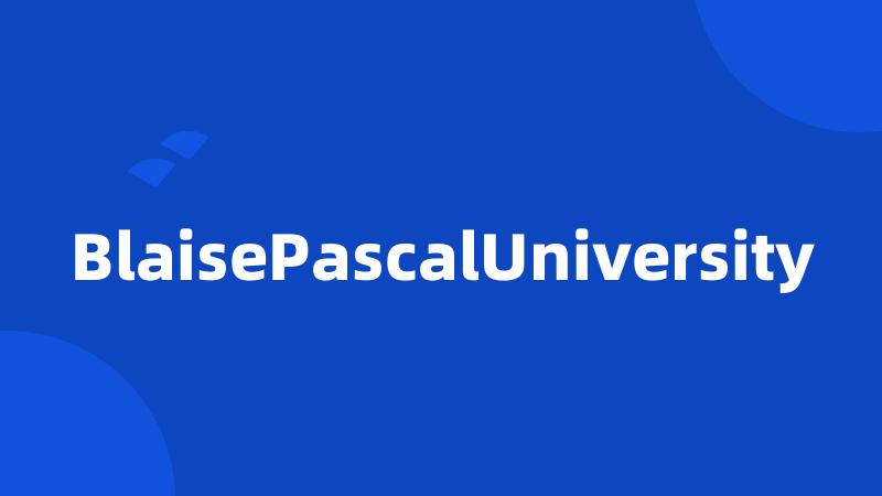 BlaisePascalUniversity