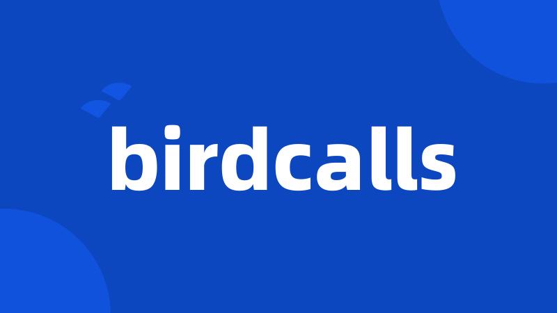 birdcalls