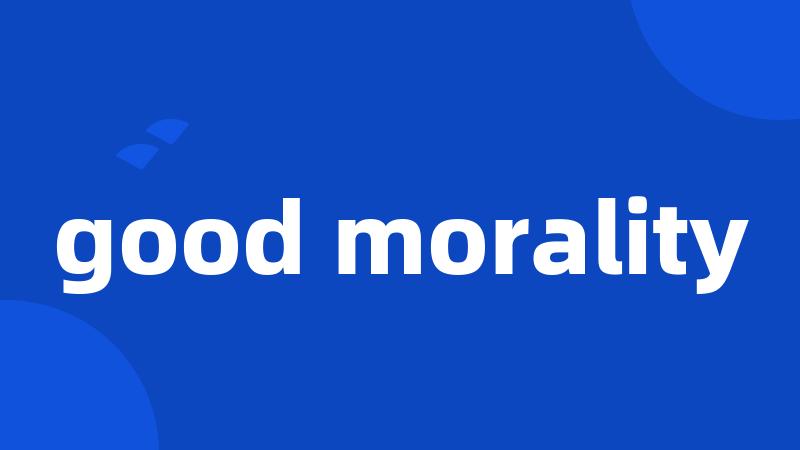 good morality