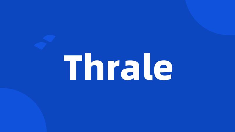 Thrale