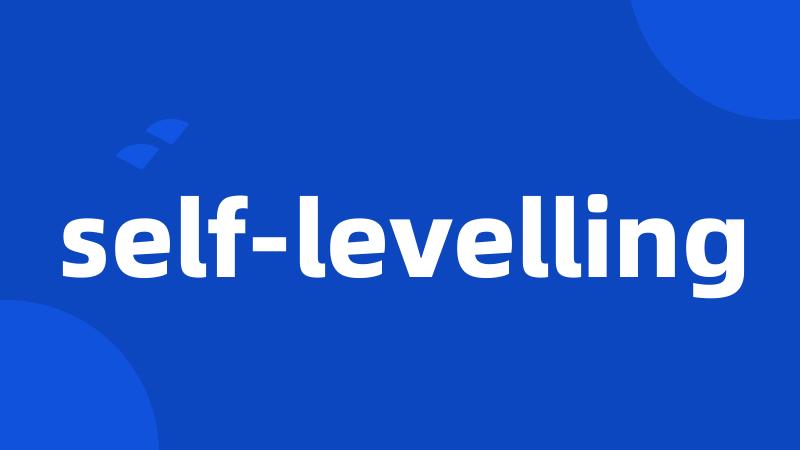 self-levelling