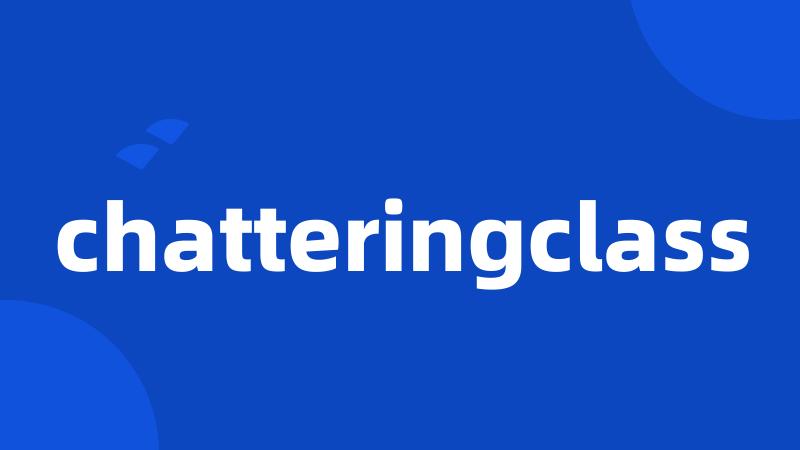 chatteringclass