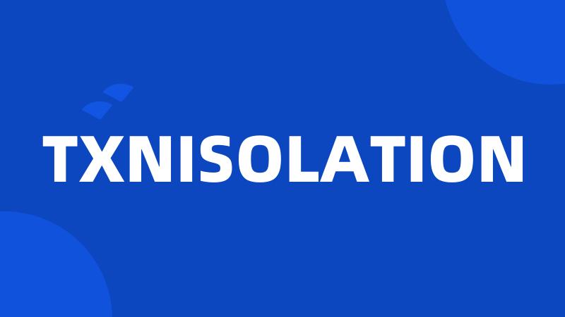 TXNISOLATION