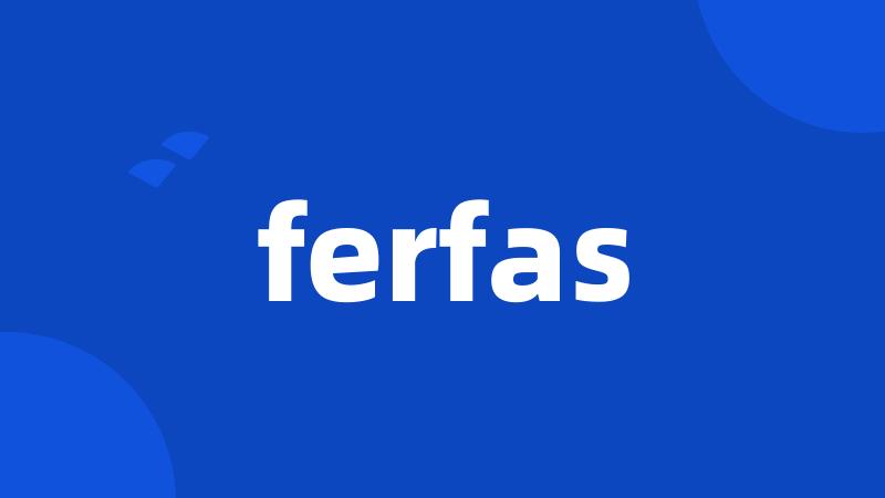 ferfas