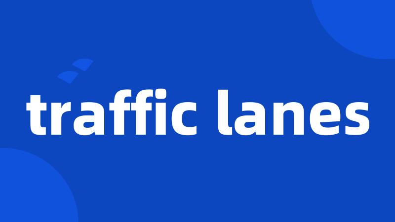 traffic lanes