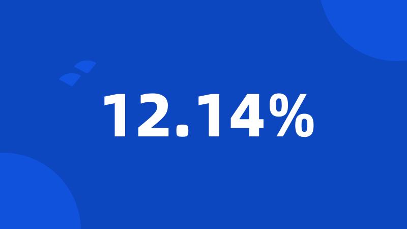 12.14%