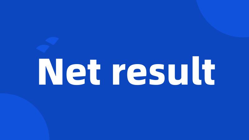 Net result