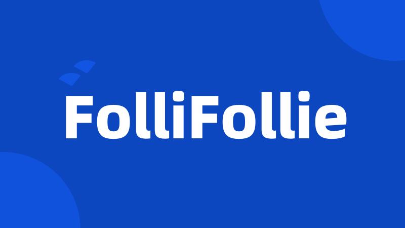 FolliFollie