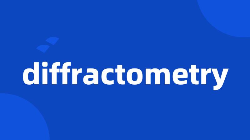 diffractometry